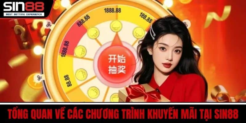 Khuyến Mãi SIN88 – Ưu Đãi Thưởng Lớn Hấp Dẫn Cho Người Chơi 1 Tổng Quan Về Các Chương Trình Khuyến Mãi Tại SIN88