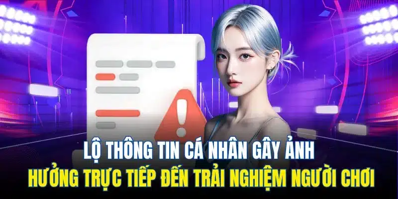 Tool Hack Baccarat - Công Cụ Nâng Cao Hiệu Quả Thắng 4 Lộ thông tin cá nhân gây ảnh hưởng trực tiếp đến trải nghiệm người chơi