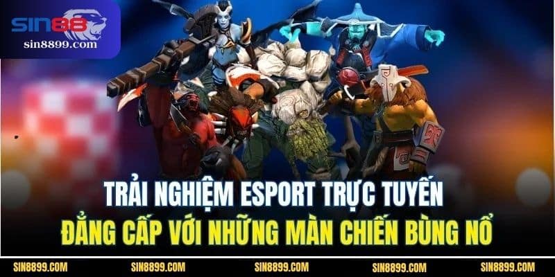 K-Sports Và P-Sports | 2 Sảnh Thể Thao Uy Tín Tại SIN88 6 Trải nghiệm esport trực tuyến đẳng cấp với những màn chiến bùng nổ